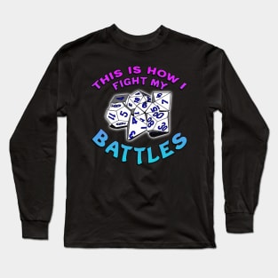 This Is How I Fight My Battles Blue Long Sleeve T-Shirt